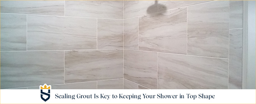 Sealing Grout Is Key to Keeping Your Shower in Top Shape